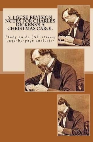 9-1 GCSE REVISION NOTES for CHARLES DICKENS'S A CHRISTMAS CAROL