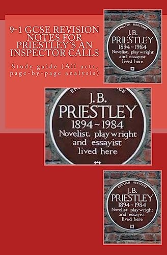9-1 GCSE REVISION NOTES for PRIESTLEY'S AN INSPECTOR CALLS