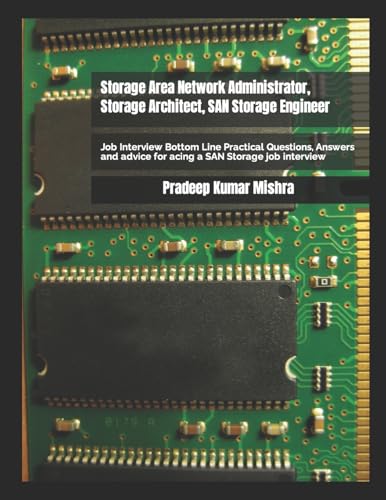 Storage Area Network Administrator, Storage Architect, SAN Storage Engineer