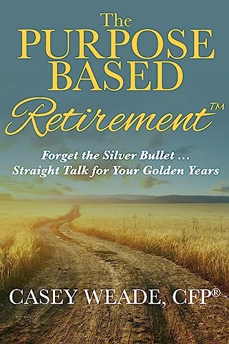 The Purpose Based Retirement