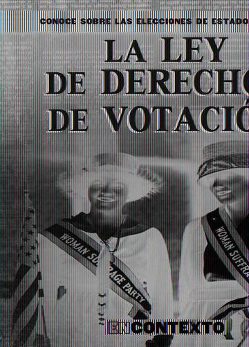 Las Leyes de Derechos de Votacion (Landmark Voting Laws)