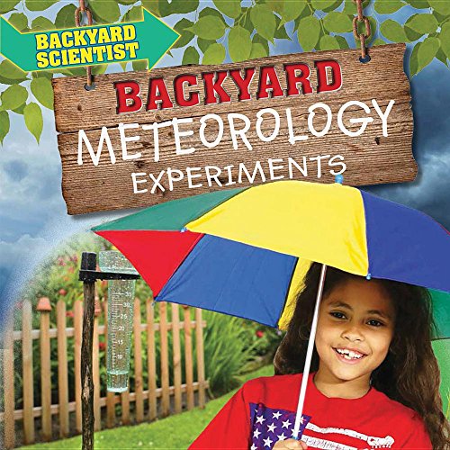 Backyard Meteorology Experiments