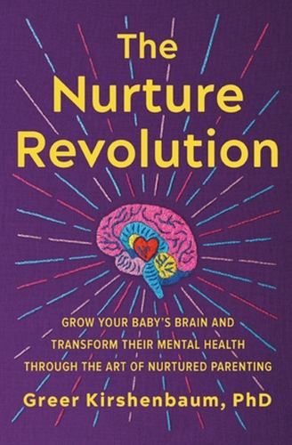 The The Nurture Revolution