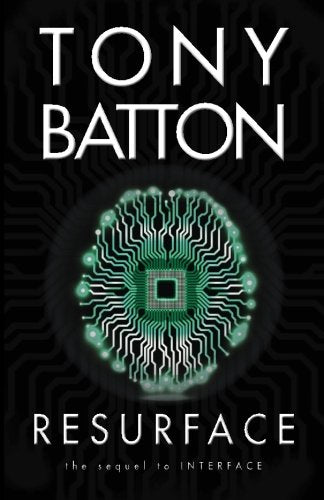 Resurface: A Thriller (The Interface Series)