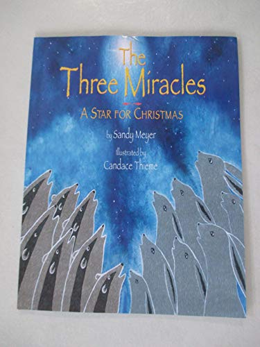 The Three Miracles - A Star for Christmas (Woods in the Round Series)