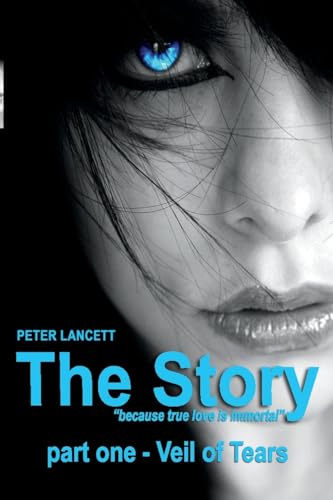 The Story part one - Veil of Tears