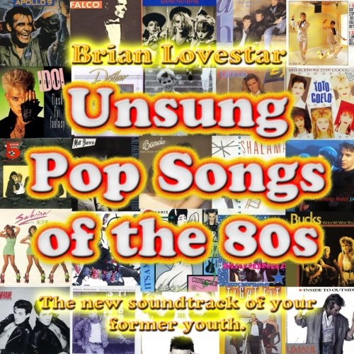 Unsung Pop Songs of the 80s