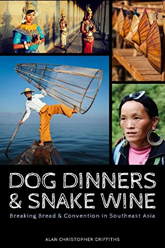 Dog Dinners & Snake Wine