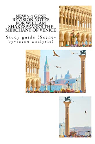 NEW 9-1 GCSE REVISION NOTES for WILLIAM SHAKESPEARE'S THE MERCHANT OF VENICE