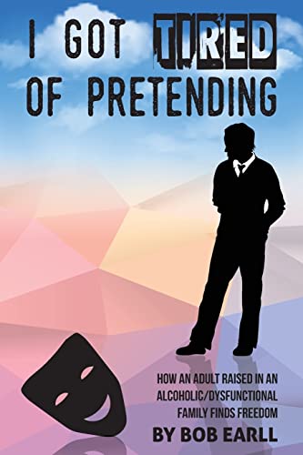 I Got Tired of Pretending