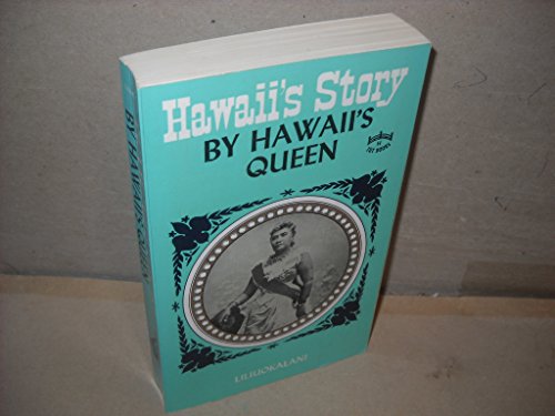 Hawaii's Story by Hawaii's Queen