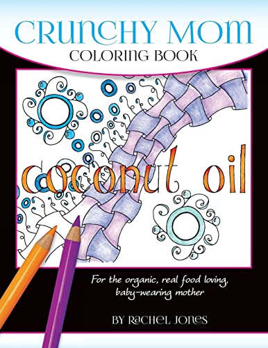 Crunchy Mom Coloring Book