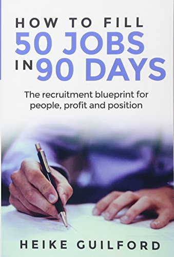 How to Fill 50 Jobs in 90 Days