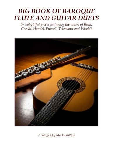 Big Book of Baroque Flute and Guitar Duets