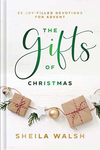 The Gifts of Christmas 25 JoyFilled Devotions for Advent