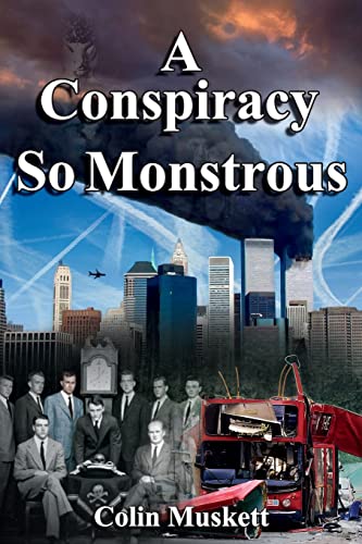 A Conspiracy so Monstrous
