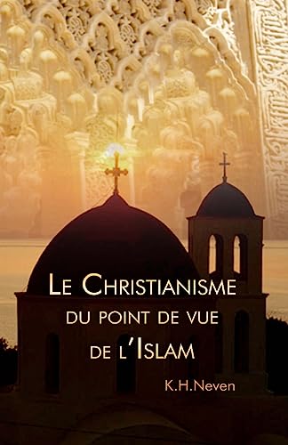 Le Christianisme du point de vue de l?Islam