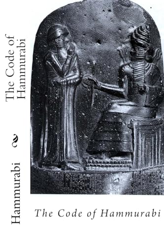 The Code of Hammurabi Hammurabi