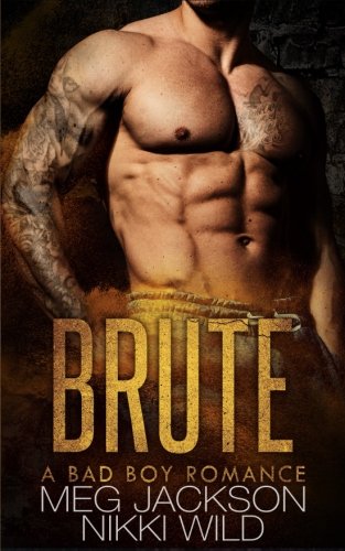 BRUTE (A Dogs of War Motorcycle Club Romance)