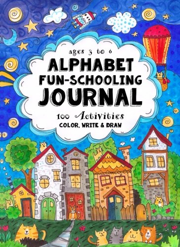 Ages to Alphabet FunSchooling Journal Activities Color Write Draw