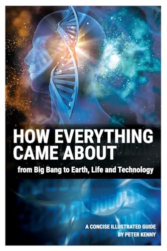 How Everything Came About