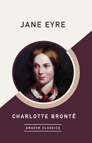 Jane Eyre (AmazonClassics Edition)