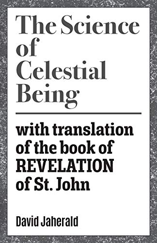 The Science of Celestial Being