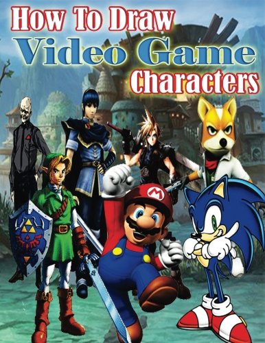 How to Draw Video Game Characters How to Draw The Characters Environments of Video Games