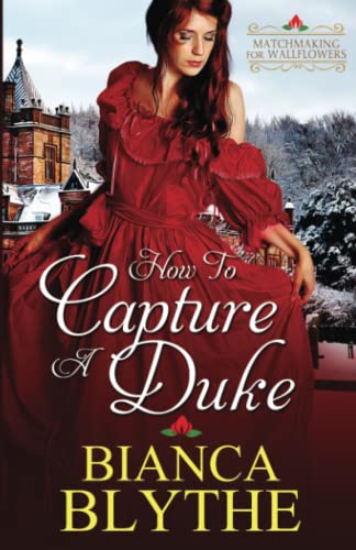 How to Capture a Duke