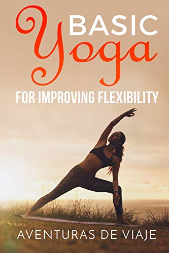 Basic Yoga for Improving Flexibility