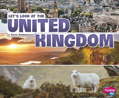 Lets Look at Countries Lets Look at the United Kingdom