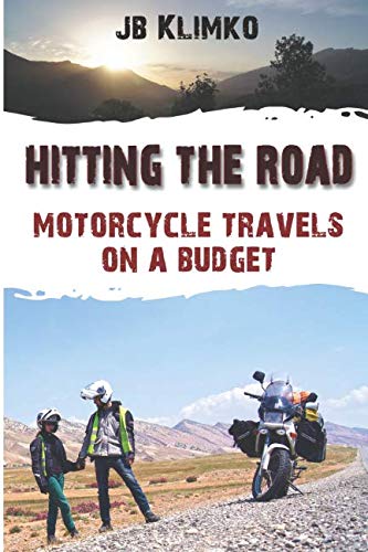 Hitting the road; motorcycle travel on a budget