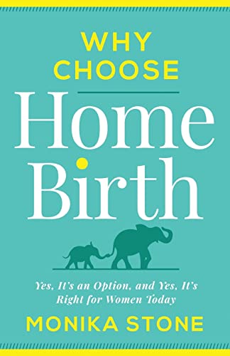 Why Choose Home Birth
