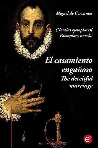 El casamiento enganoso/The deceitful marriage