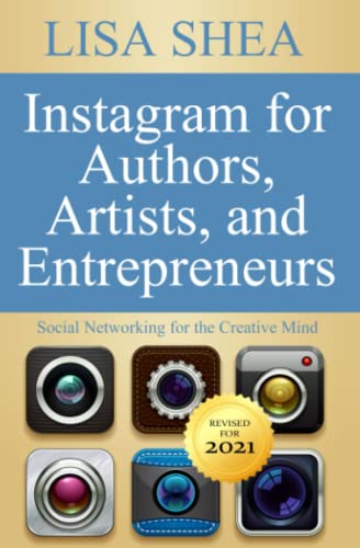 Instagram for Authors Artists and Entrepreneurs