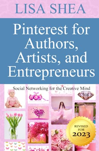 Pinterest for Authors Artists and Entrepreneurs