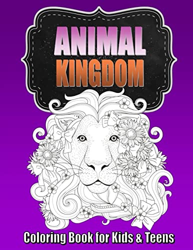 Animal Coloring Book for Older Kids & Teens Perfect for Boys & Girls