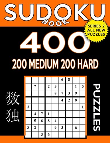 Sudoku Book 400 Puzzles, 200 Medium and 200 Hard
