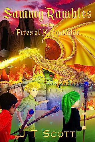 Sammy Rambles and the Fires of Karmandor