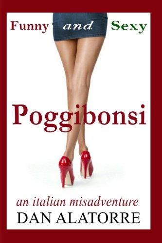 Poggibonsi: An Italian Misadventure