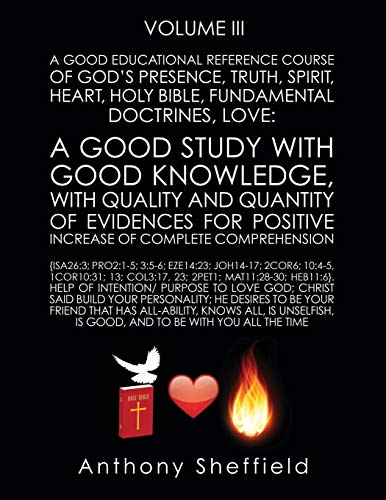 A Good Educational Reference Course of God, Communion of God's Presence, Truth, Spirit, Heart, Holy Bible, Fundamental Doctrines, Love