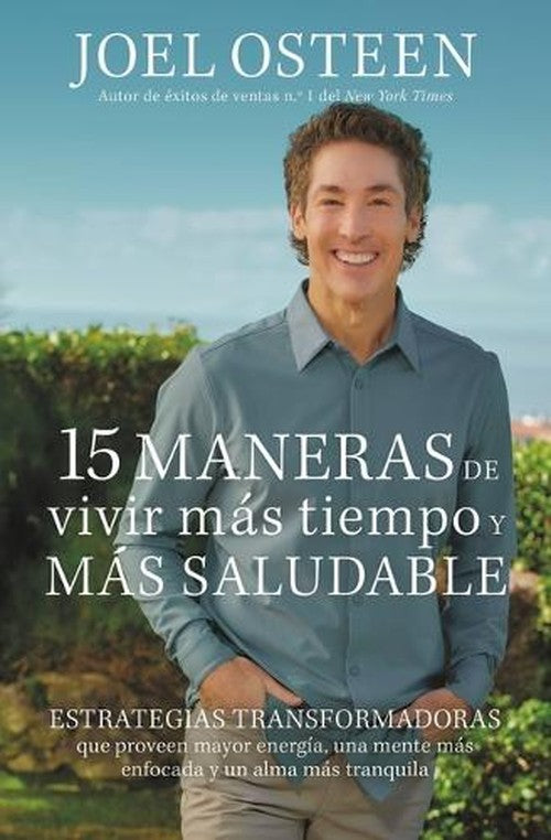 15 Maneras de Vivir M�s Tiempo Y M�s Saludable
