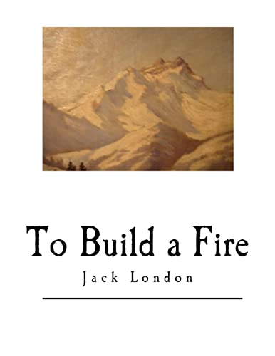 To Build a Fire