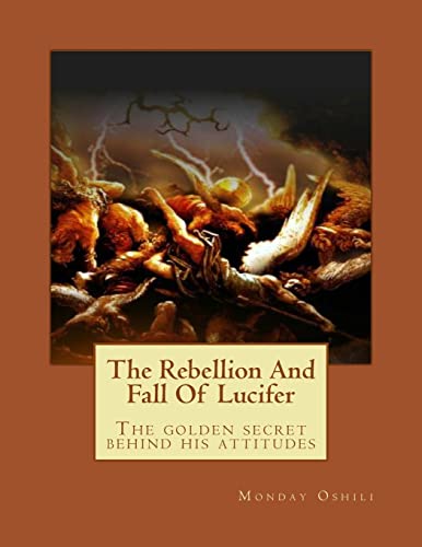 The Rebellion And Fall Of Lucifer