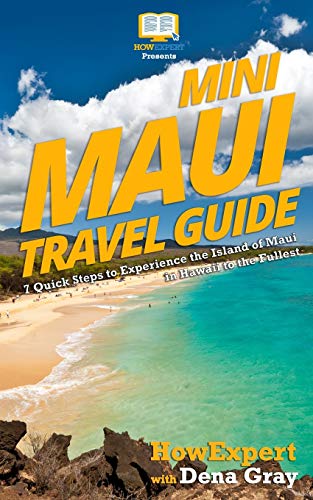 Mini Maui Travel Guide