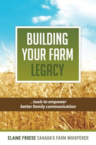 Building Your Farm Legacy: Tools to Empower Family