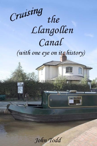 Cruising the Llangollen Canal (with one eye on its history)