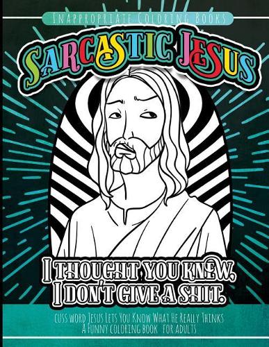 Inappropriate Coloring Books Sarcastic Jesus