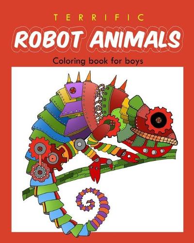 Terrific Robot Animal Coloring Book for Boys