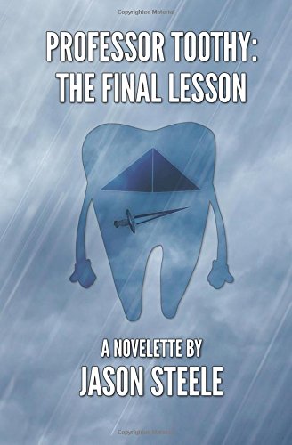 Professor Toothy: The Final Lesson